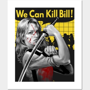 We Can Kill Bill Posters and Art